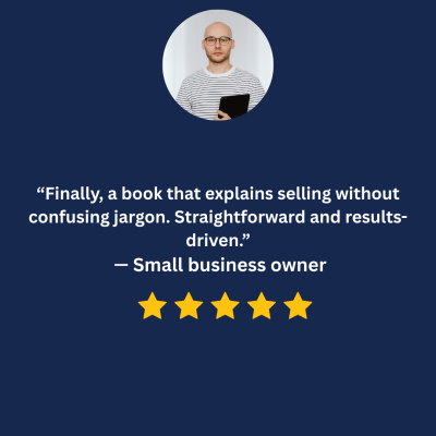 “A masterclass in selling! Every chapter gave me something practical to apply the same day.” — A satisfied reader (2)