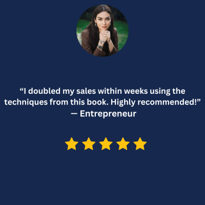 “A masterclass in selling! Every chapter gave me something practical to apply the same day.” — A satisfied reader (4)